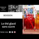 découvrez comment préparer un thé glacé maison sans sucre, rafraîchissant et naturel, parfait pour rester hydraté tout en profitant d'une boisson saine et savoureuse.